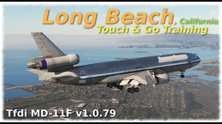 [MSFS] Tfdi MD-11F Touch and Go at Long Beach, California
