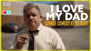 I Love My Dad - Review! | Cringe Comedy at its Best!