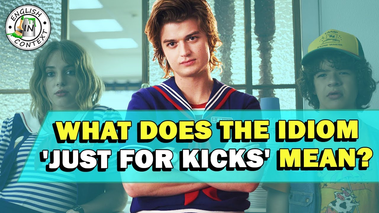 Idiom 'Just For Kicks' Meaning - YouTube