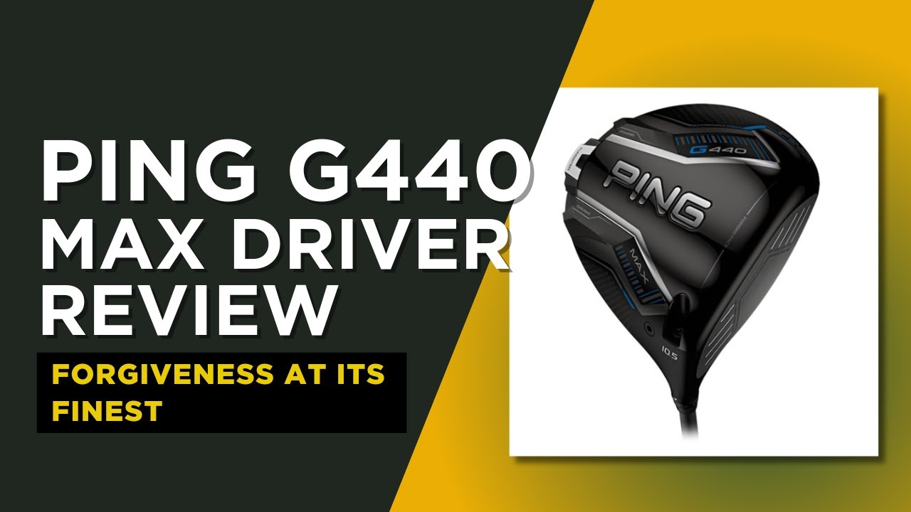 PING G440 MAX Driver Review - A Comprehensive Guide - YouTube
