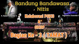 Wayang Golek Full Dadan Sunandar duet dengan Yogaswara Sunandar Bandung Bandawasa Bagian 3