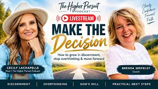 Make the Decision | How to grow in discernment, stop overthinking & move forward | Brenda Seefeldt