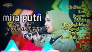 MIRA PUTRI || FULL ALBUM || AGENG MUSIC ||  tiara, ojo di bandingke, satru 2