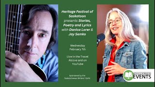 Heritage Festival of Saskatoon Presents Stories, Poetry and Lyrics with Danica Lorer & Jay Semko