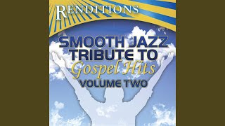 I Believe smooth Jazz Tribute To Yolanda Adams