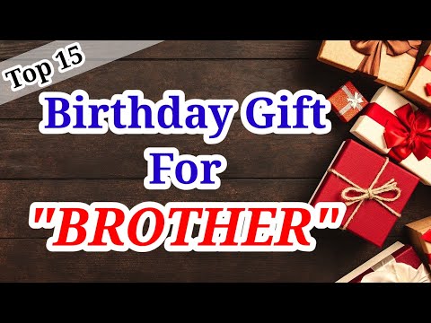 Gift Ideas for Big Brother