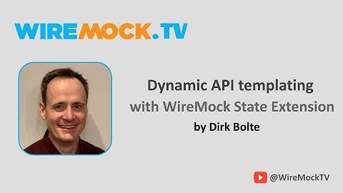 Dynamic API templating with the WireMock State Extension, by Dirk Bolte
