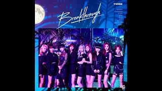 Twice - Breakthrough Taalthechoi Remix Clean Instrumental