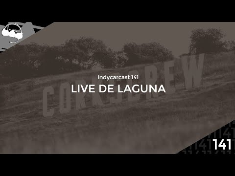 INDYCARCAST #141 | Live de Laguna