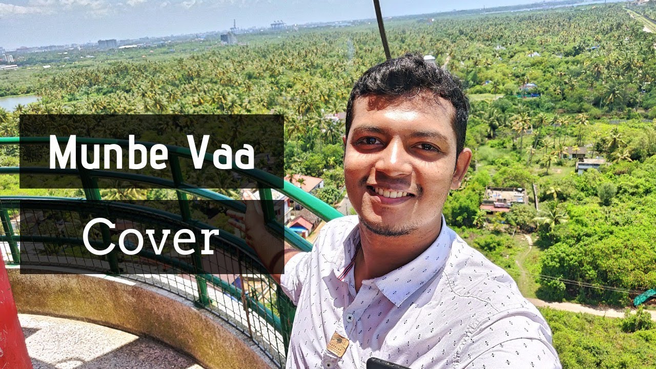 Munbe Vaa Vlog Cover | Rendition by Karthik Krishnan | The Humble Musician |
