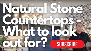 Natural Stone Countertops - What to look out for