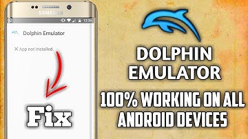 Dolphin Emulator Fix App not Installed Run on All Android Devices