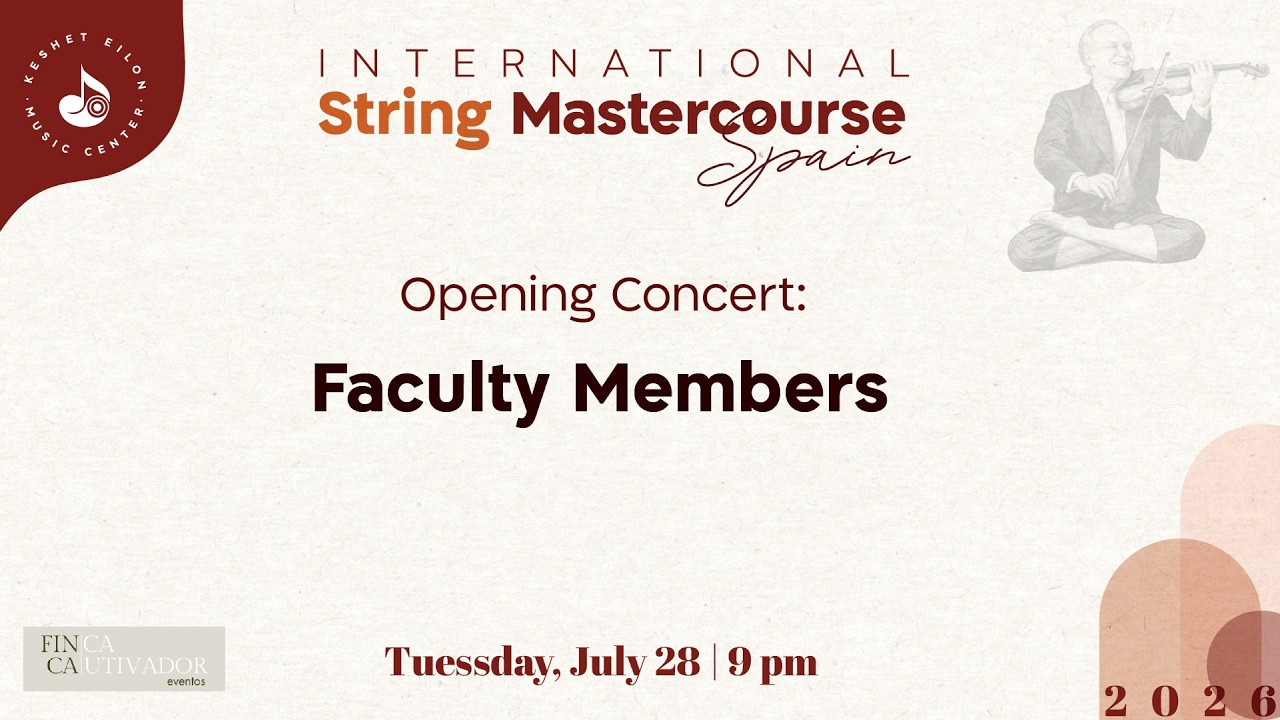 Keshet Eilon String Mastercourse: Opening Faculty Concert