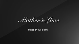 Mother's Love (4K)