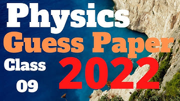Class 9th Physics Guess Paper 2022 | 9th Class very Important Numerical 2022 | Most imp numerical 9