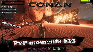 Conan exiles. PvP Moments #33 | Official server |