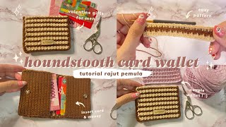 Crochet Valentine Day GIFTS FOR MEN | Houndstooth Card Wallet - Dompet Rajut Simple Tutorial Pemula screenshot 4