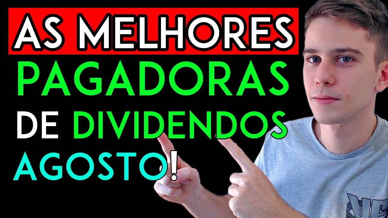 AS AÇÕES QUE PAGAM DIVIDENDOS EM AGOSTO! Como ganhar dividendos com ações?