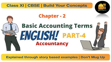 Class11 Chapter: 2 Basic Accounting Terms (English) | Part 4 | CBSE
