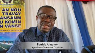 ”Ce n’est pas la Municipalité Capoise qui va dédommager les parents des victimes” Patrick Almonor