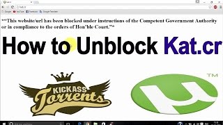 How to unblock kickass torrent