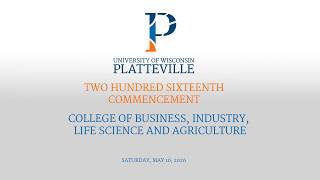216th COLLEGE OF BUSINESS, INDUSTRY, LIFE SCIENCE AND AGRICULTURE COMMENCEMENT, May 16th, 2026