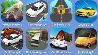 Vehicle Masters, Pick Me Up 3D, Car Survival 3D, Double Drift, Dr. Parking 4, Bus Parking King screenshot 1