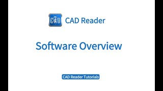 Famous CADReader Tutorial | Lesson 1: Brief Introduction Wealth