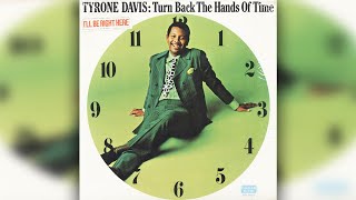 Tyrone Davis - Let Me Back In chords