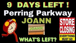 Joann Perring Parkway: Only 9 Days Left! What’s Still There?