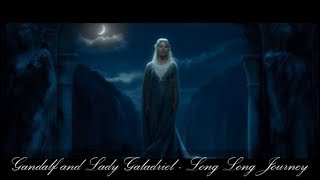 Gandalf and Lady Galadriel - Long Long Journey