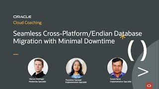 Cloud Coaching - Seamless Cross-Platform/Endian Database Migration with Minimal Downtime