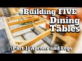 How I Made FIVE Dining Tables, PART ONE - Aprons and Legs | A Glimpse Inside How To