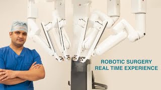 Robotic Surgery - Real Time Experience - Dr.Ajit Pai