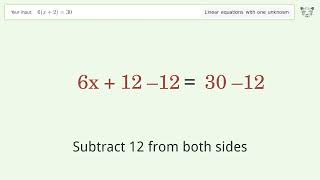 Linear equation with one unknown: Solve 6(x+2)=30 step-by-step solution