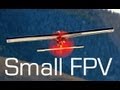 Small FPV Plane - RCTESTFLIGHT