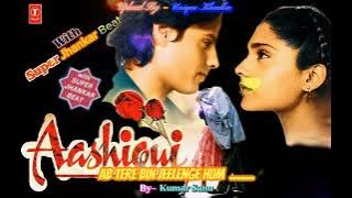Ab Tere Bin Jee lenge Hum,Ashiqui,1990, With Super Jhankar Beat,Kumar Sanu,Audio Mp3...