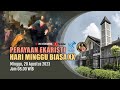 PERAYAAN EKARISTI - HARI MINGGU BIASA XX - MINGGU, 20 AGUSTUS 2023 - JAM 08.00 WIB