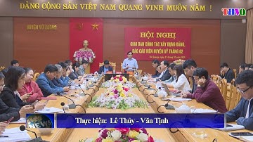 Hội nghị giao ban công tác xây dựng Đảng; Báo cáo viên huyện ủy tháng 2 năm 2025