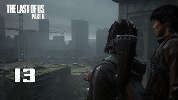 The Last of Us Part II Remastered Part 13 [Ps5/Sub.Thai] - No Commentary