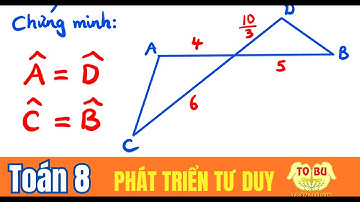 AB cắt CD tại I, AI=4, IB=5, IC=6, ID=10/3. Chứng minh ∠A=∠D, ∠C=∠B.