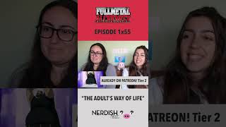 Reacting To Fullmetal Alchemist Brotherhood 1X55 The Adults Way Of Life