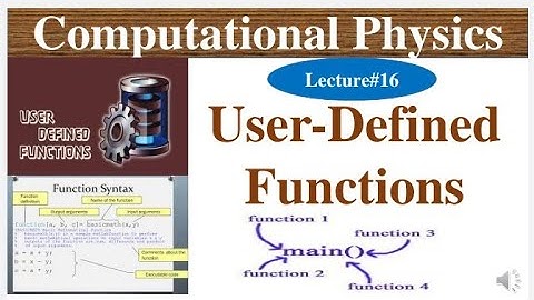 User-Defined Functions | Functions | Computational Physics in Urdu/Hindi