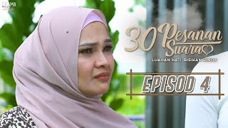 30 Pesanan Suara (2019) | Episod 4