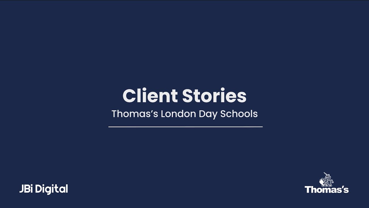 JBi Client Stories - Thomas's London Day Schools