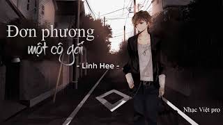 Đơn phương một cô gái - Linh Hee - VIDEO LYRIC - #Nhạc Việt pro