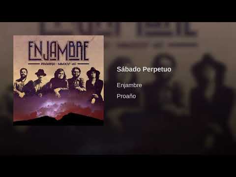 Sábado perpetuo - Enjambre