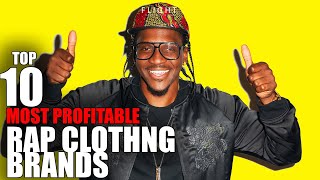 Top 10 Rapper Streetwear Brands That Have Made The Most Money