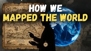 The History of Maps  How We Discovered Our World | How Maps Revealed the World Before Satellites