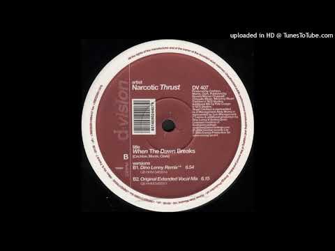 Narcotic Thrust | When The Dawn Breaks (Dino Lenny Remix)